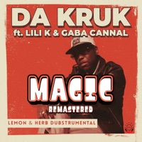 Magic (Lemon & Herb Dubstrumental 2026 Remaster) [feat. Lili K & Gaba Cannal] - Single - Da Kruk