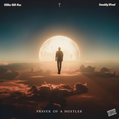 Prayer of a Hustler (feat. Smaddy Wend) - Single