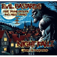 Night Fallz (feat. Milez Grimez & Pryme Prolifik) - Single - Knownaz EVIL & Gamblez Tha Lucky Bastard