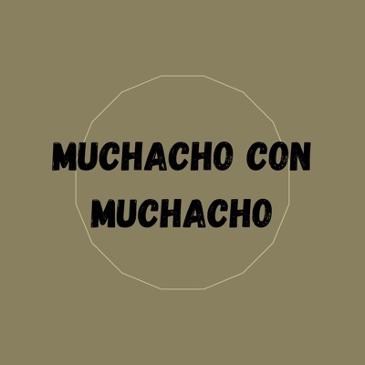 muchacho con muchacho (feat. danielito15) - Single
