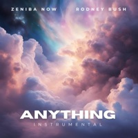 ANYTHING (Instrumental) - Single - Zeniba Now & Rodney Bush