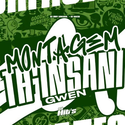 Montagem Th' Insani Gwen - Single