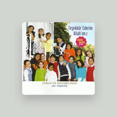 Listen to Minik Dualar Grubu, watch music videos, read bio, see tour dates & more!