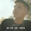 AO PE DE MIM