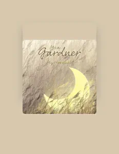 Mia Gardner: песни, клипы, биография, даты выступлений и многое другое.