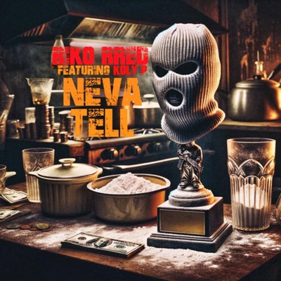Neva Tell (feat. Kolyon) - Single