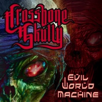 Evil World Machine (Extended) - Single - Crossbone Skully