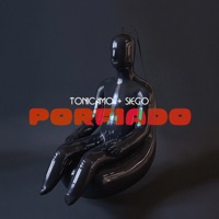 Porfiado - Single - Tonicamo & Siego
