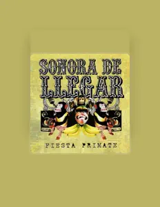 收听 Sonora de Llegar、观看音乐视频、阅读小传、查看巡演日期等 ！