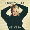 Reija Kortet - Hei kesä artwork