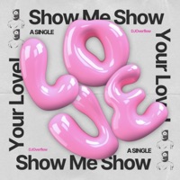 Show Me Your Love - Single - DjOverflow