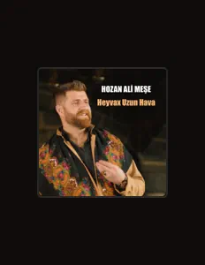 Dengarkan Hozan Ali Meşe, tonton video musik, baca bio, lihat tanggal tur & lainnya!