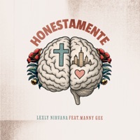 Honestamente (feat. Manny Gee) - Single - Lexly Nirvana