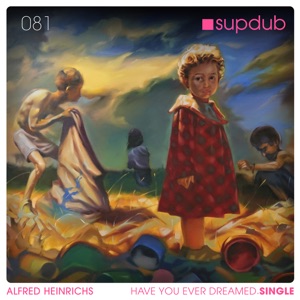 Have You Ever Dreamed - Single