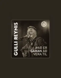 Ascolta Gulli Reynis, guarda video musicali, leggi la biografia, vedi le date del tour & altro!