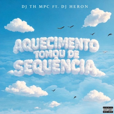 AQUECIMENTO TOMOU DE SEQUENCIA - Single
