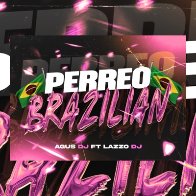 Perreo Brazilian (feat. LAZZO DJ) - Single