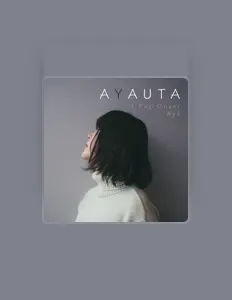聆聽 Aya、觀看音樂影片、閱讀小傳、查看巡演日期等！