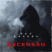 Ascensão - Single - Jay Kaneel