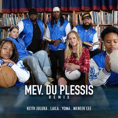 Mev. Du Plessis (feat. Laila, YOMA & Meneer Cee) [Remix] - Single