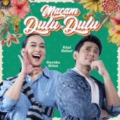 Macam Dulu Dulu artwork