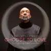 William Green - Choose to Love (feat. Dee Lucas)