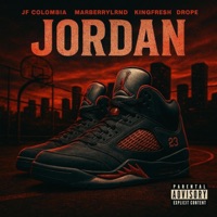 Jordan (feat. Drope, Marberry & King fresh) - Single - jf colombia