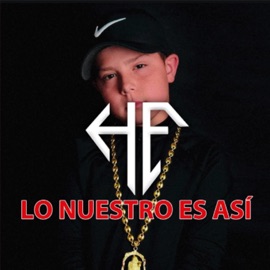 Lo Nuestro Es Así Hugo Flow