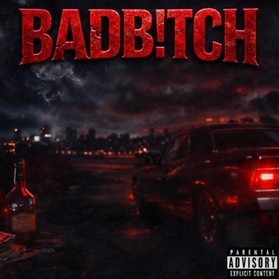 BADB!TCH - Single