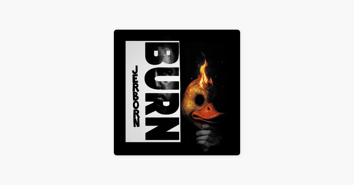 Burn - Single - Album by Jerborn - Apple Music