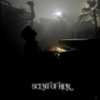 SCENT OF HER. (with Zaigham Abbas Haider) - Single