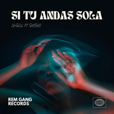 Si tu andas sola (feat. Shishi) - Single