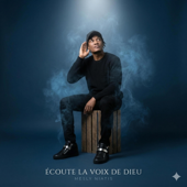 Ecoute la voix de Dieu