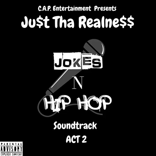 C.A.P. Entertainment Presents Joke's N Hip-Hop Soundtrack Act 2 - EP
