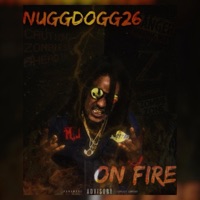 On Fire - Single - NuggDogg26