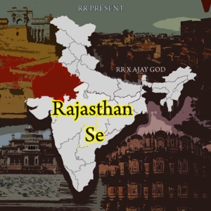 RAJASTHAN SE (feat. Ajay god)