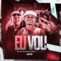 Eu Vou - Single - Mc DB, Mc Ws da leste & DJ Cayoo