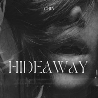 Hideaway - Single - CHIA