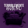 TERRIBLEMENTE BUENO (feat. Ander Lee)