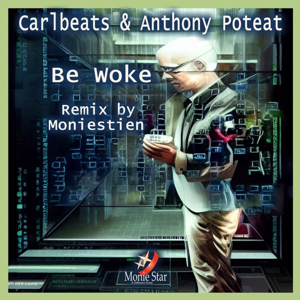 Be Woke (feat. Anthony Poteat) - EP