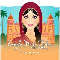 Rangilo Maaro Dholna (Afro Remix) - Single - AmannBeyond