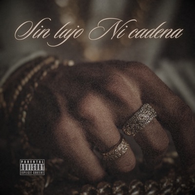 Sin Lujo Ni Cadena - Single