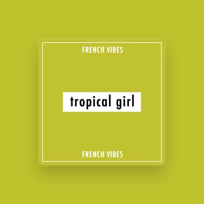 Listen to Tropical Girl, watch music videos, read bio, see tour dates & more!