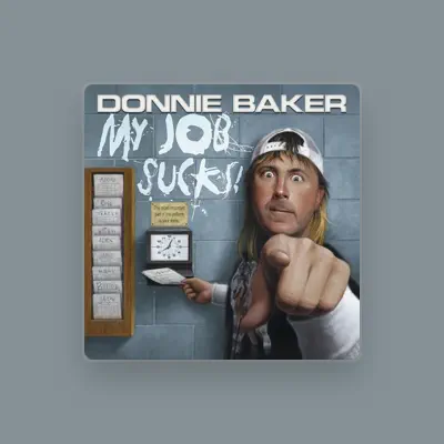 Listen to Donnie Baker, watch music videos, read bio, see tour dates & more!
