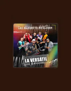 Luister naar La Versátil, bekijk muziekvideo's, lees de bio, bekijk de tourdata, en meer!