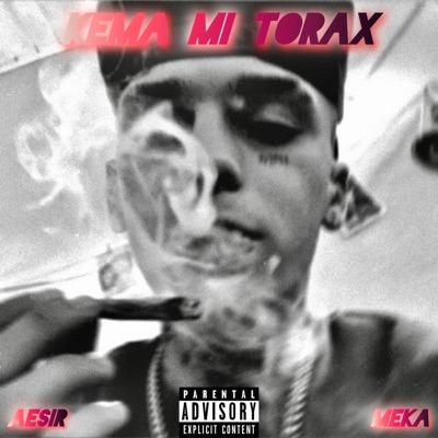 KEMA MI TORAX (feat. Meka) - Single