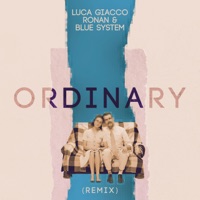 Ordinary (Remix) - Single - Luca Giacco, Ronan & Blue System