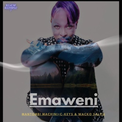 Emaweni (feat. Mantombi Machini, Wacko Salvo & C Keys) - Single