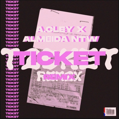 TICKET (feat. A.CLEY) [REMIX] - Single
