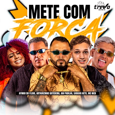 Mete Com Força (feat. Mc Nick) - Single